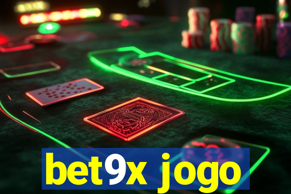 bet9x jogo